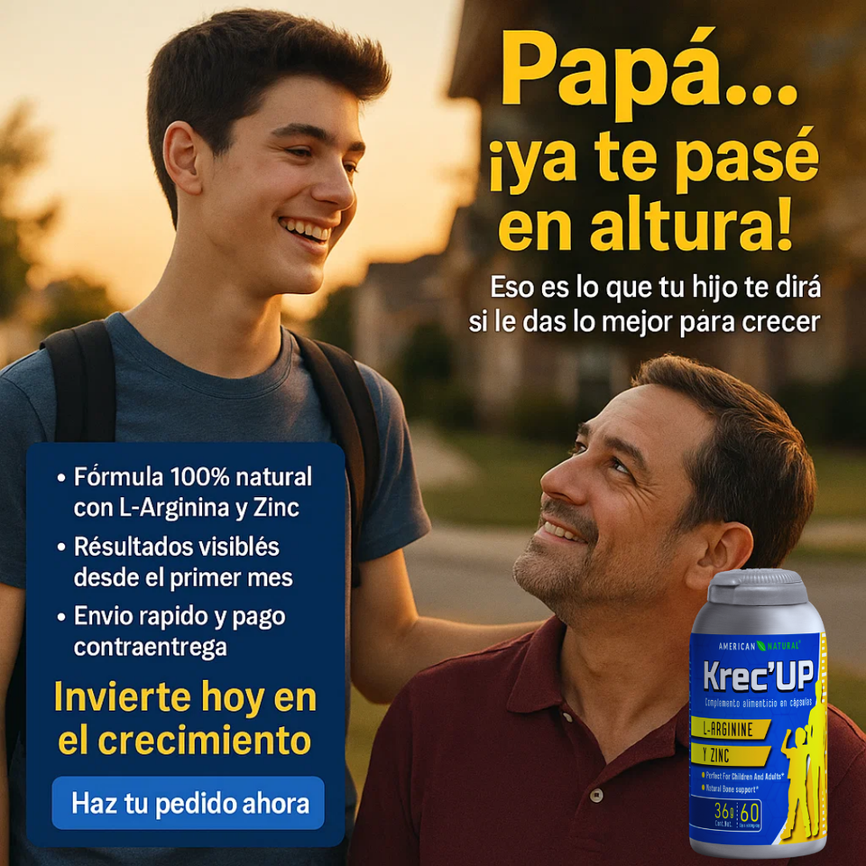 KRECE UP - SUPLEMENTO NATURAL DE CRECIMIENTO